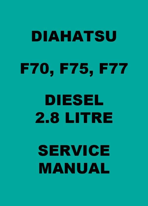 download Daihatsu Rocky F70 F75 F77 able workshop manual