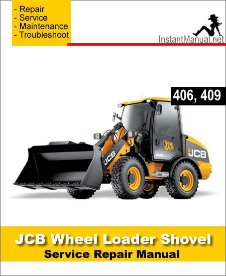 download JCB 406 407 408 409 Wheel Loading Shovel able workshop manual