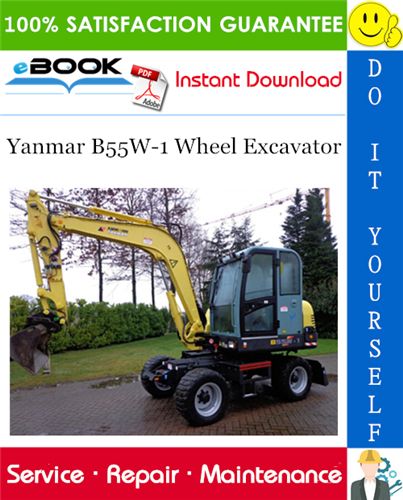 download Yanmar B55W 1 Wheel Excavator Operation able workshop manual